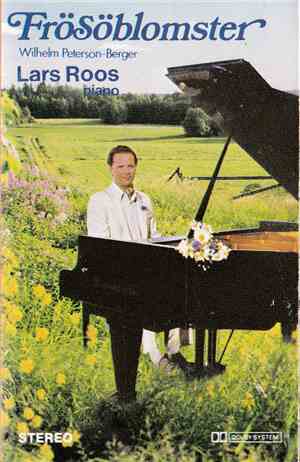 Lars Roos - Wilhelm Peterson-Berger - Frösöblomster