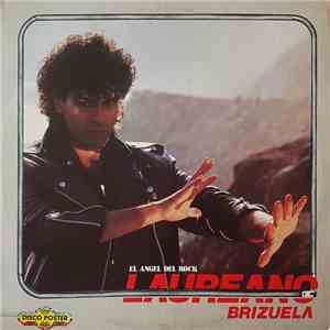 Laureano Brizuela - Quiero Escaparme De Ti