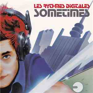 Les Rythmes Digitales - Sometimes