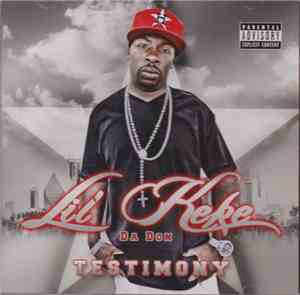 Lil Keke Da Don - Testimony