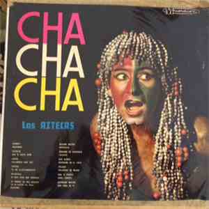 Los Aztecas - Cha Cha Cha