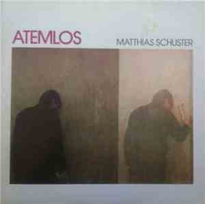 Matthias Schuster - Atemlos