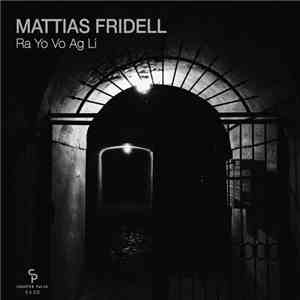 Mattias Fridell - Ra Yo Vo Ag Li