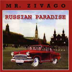 Mr. Zivago - Russian Paradise