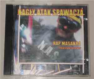 Nagły Atak Spawacza - Rap Masakra