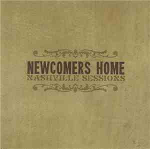 Newcomers Home - Nashville Sessions