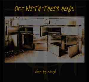 Off With Their Heads - Won't Be Missed