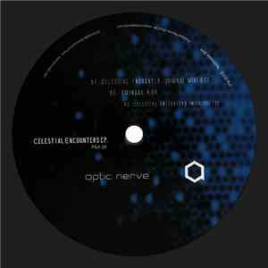 Optic Nerve - Celestial Encounters EP