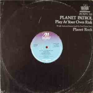 Planet Patrol / Africa Bambaata And The Soul Sonic Force - Play At Your Own ...