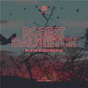 Robert Dalshetch - Playa Escondida