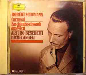 Robert Schumann, Arturo Benedetti Michelangeli - Carnaval, Faschingsschwank ...