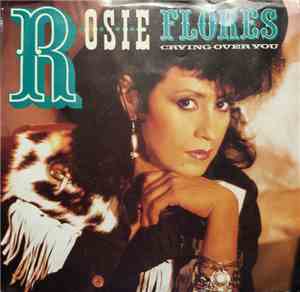 Rosie Flores - Crying Over You