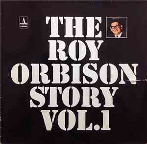 Roy Orbison - The Roy Orbison Story. Volume 1