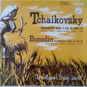 Tchaikovsky, Borodin, The Hollywood String Quartet - Tchaïkovsky: Quartet N ...
