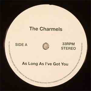 The Charmels - As Long As I've Got You