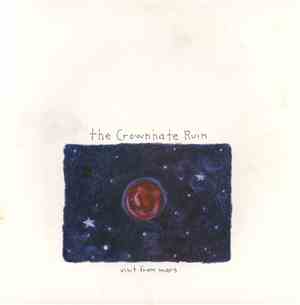 The Crownhate Ruin / Karate - Visit From Mars / Cherry Coke