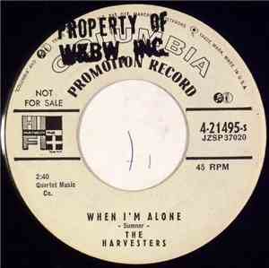 The Harvesters  - When I'm Alone / I Want To Be More Like Jesus