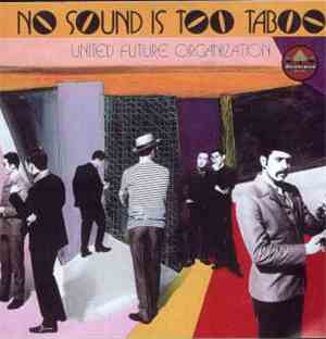United Future Organization - No Sound Is Too Taboo