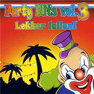 Various - Party Hits Vol. 3 (Lekker Lallen!)