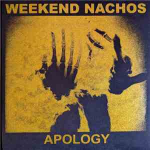Weekend Nachos - Apology