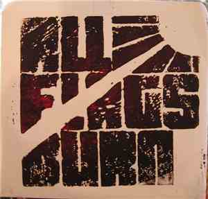 All Flags Burn - All Flags Burn
