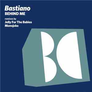 Bastiano - Behind Me