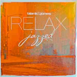 Blank & Jones - Relax Jazzed