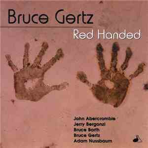 Bruce Gertz - Red Handed