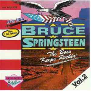 Bruce Springsteen - Live USA - The Boss Keeps Rockin' Vol.2