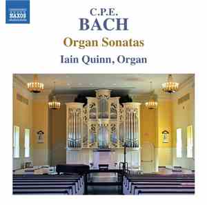 C.P.E. Bach, Iain Quinn - Organ Sonatas