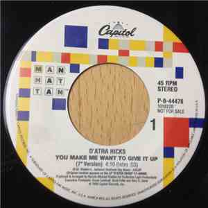D'Atra Hicks - You Make Me Want To Give It Up