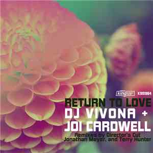 DJ Vivona + Joi Cardwell - Return To Love