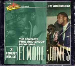 Elmore James - The Complete Fire And Enjoy Recordings