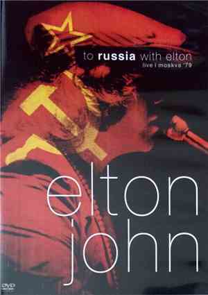 Elton John - To Russia With Elton (Live I Moskva '79)