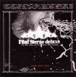 Fünf Sterne Deluxe - Alles Muss Raus (Die Zähe Pampe Aus Drei Jahren Hirnfo ...