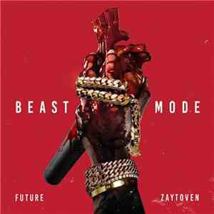 Future , Zaytoven - Beast Mode