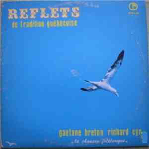 Gaétane Breton Et Richard Cyr - Reflets De Tradition Québecoise (La Chanson ...