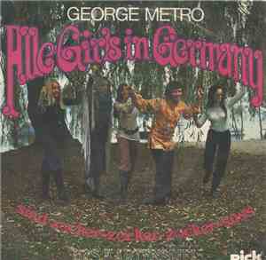 George Metro - Alle Girls In Germany