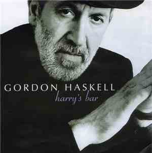 Gordon Haskell - Harry's Bar
