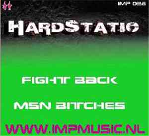 Hardstatic - Fight Back / MSN Bitches