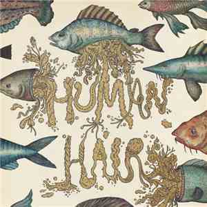 Human Hair - My Life As A Beast And Lowly Form