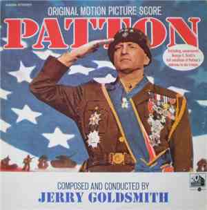 Jerry Goldsmith - Patton (Original Motion Picture Score)