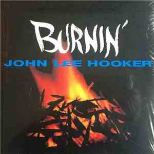 John Lee Hooker - Burnin'