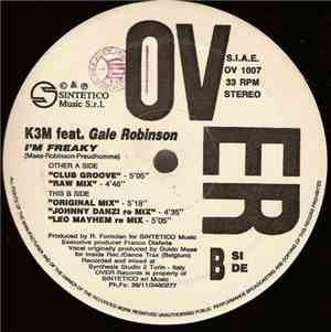 K3M Feat. Gale Robinson - I'm Freaky