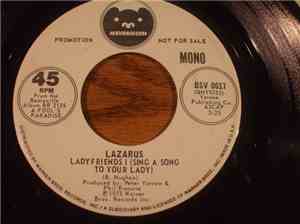 Lazarus  - Lady Friends I ( Sing A Song To Your Lady)