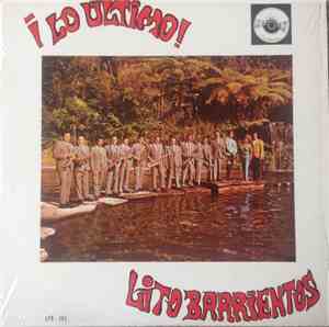 Lito Barrientos - Lo Ultimo!