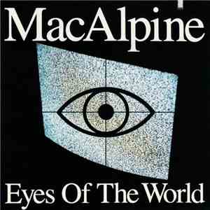 MacAlpine - Eyes Of The World