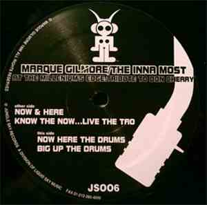 Marque Gilmore / The Inna Most - At The Millenium Edge: Tribute To Don Cher ...