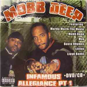 Mobb Deep - Infamous Allegiance Pt 1