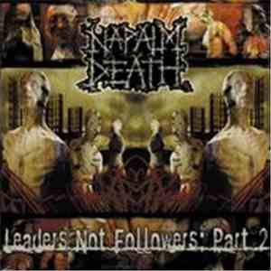 Napalm Death - Leaders Not Followers: Part 2